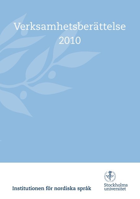 Verksamhetsberättelse 2010 - Institutionen för nordiska språk ...