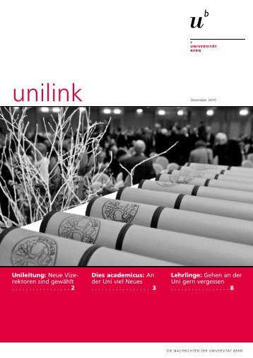 unilink Dezember 2010 - Abteilung Kommunikation - Universität Bern