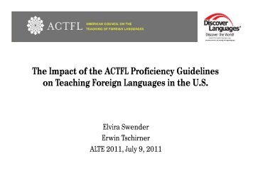 The Impact of the ACTFL Proficiency Guidelines on Teaching ... - ALTE