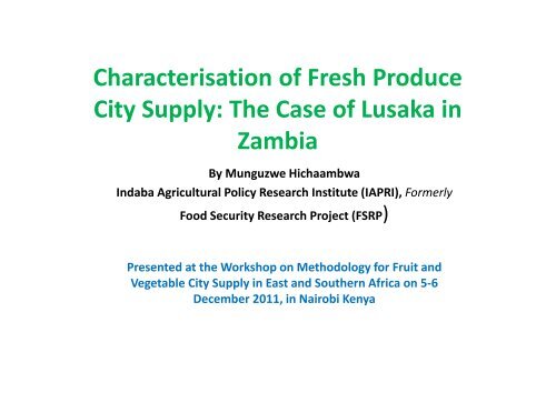 Characterisation of Fresh Produce City Supply: The Case of Lusaka ...