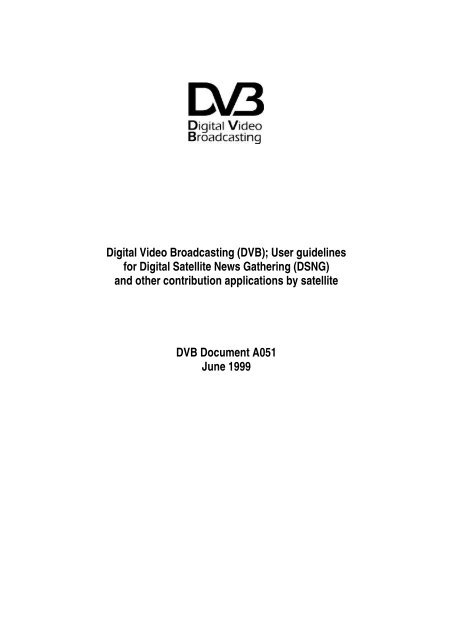 Digital Video Broadcasting (DVB); User guidelines for Digital ...