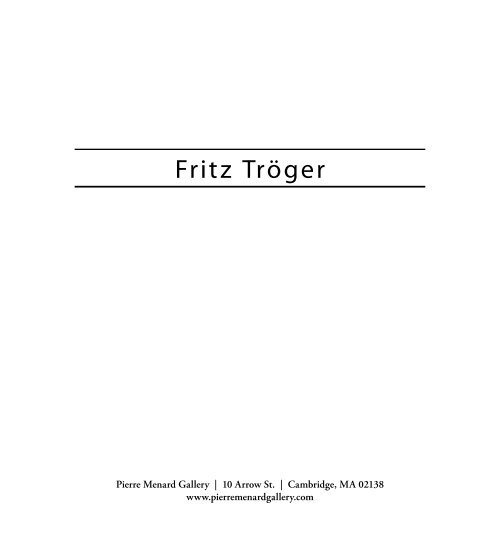 Fritz Tröger - Pierre Menard Gallery