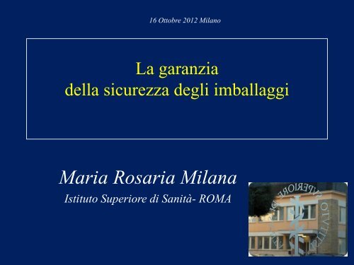 Maria Rosaria Milana, Istituto Superiore di Sanità - Salone della ...