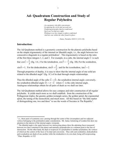 Ad Quadratum Construction and Study of the Regular Polyhedra