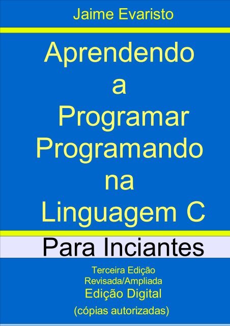 Livro Aberto Aprendendo a Programar na Linguagem C