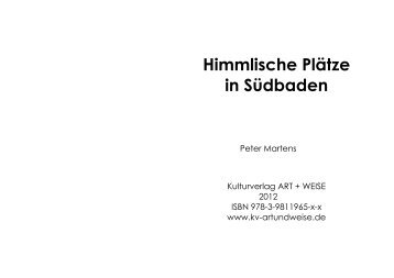 Himmlische Plätze in Südbaden - Kulturverlag ART+WEISE