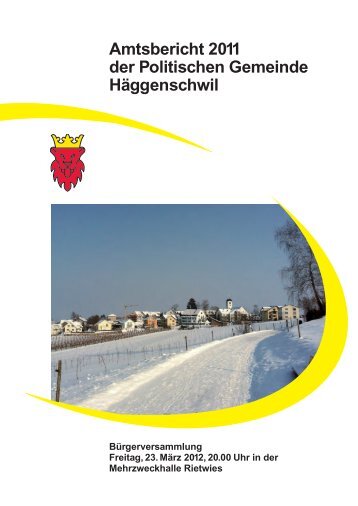 Amtsbericht 2011 der Politischen Gemeinde Häggenschwil
