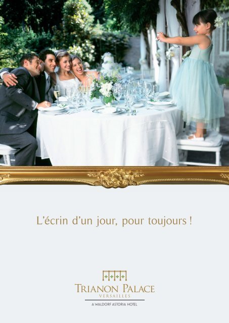 Telechargez Notre Brochure Mariage - Versailles - Trianon Palace