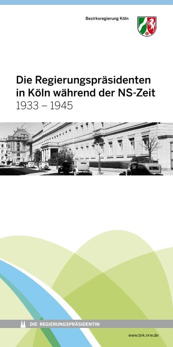 Die Regierungspräsidenten in Köln während der NS-Zeit