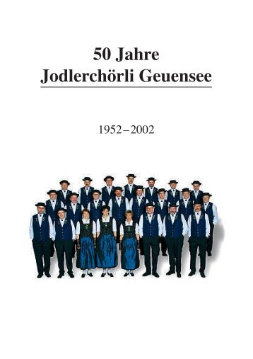 Jubiläumsschrift 50 Jahre Jodlerchörli Geuensee (kleinere Datei; 1.9