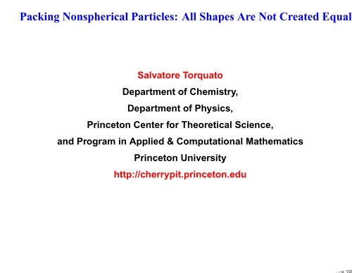 Packing Nonspherical Particles - Princeton University