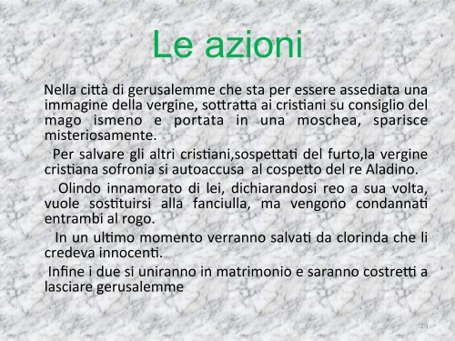 La vita e la personalità di Torquato Tasso si riassumono nella sua ...