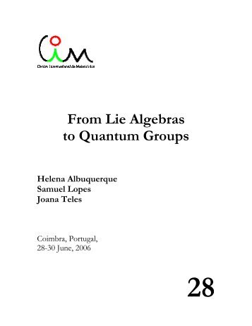From Lie Algebras to Quantum Groups - Centro Internacional de ...