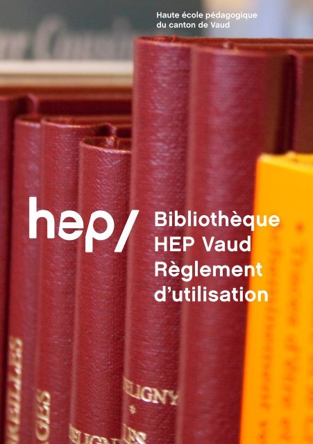 Bibliothèque HEP Vaud Règlement d'utilisation
