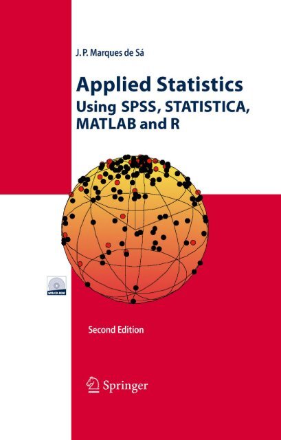 Applied Statistics Using SPSS, STATISTICA, MATLAB and R