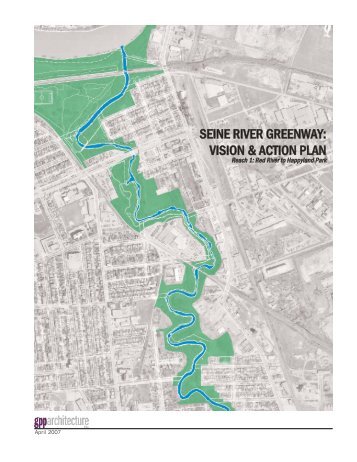 Seine River Greenway: Vision & Action Plan ... - City of Winnipeg