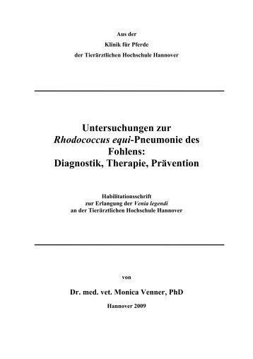 Untersuchungen zur Rhodococcus equi-Pneumonie des Fohlens ...