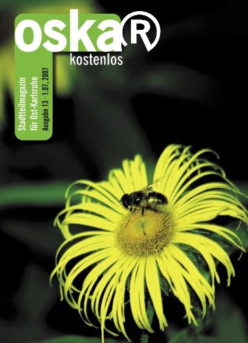 Stadtteilmagazin für Ost-Karlsruhe Ausgabe 13 · 1.07, 2007