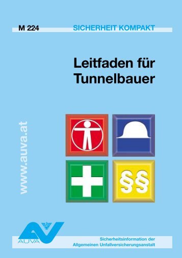 Merkblatt 224 - Leitfaden für Tunnelbauer - Gesundes Arbeiten Tirol