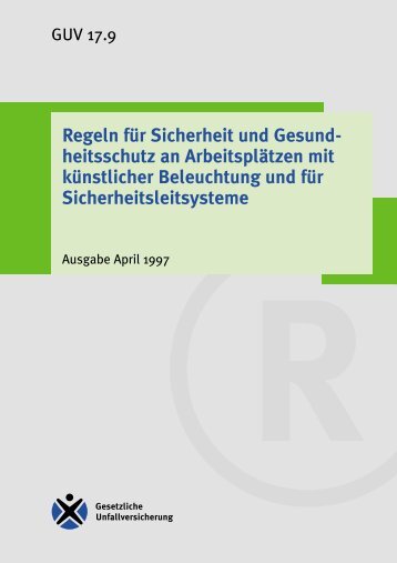 Arbeitsplätzen mit künstlicher Beleuchtung und für ... - Sichere Kita