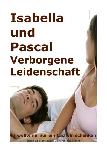 Isabella und Pascal Verborgene Leidenschaft - BookRix