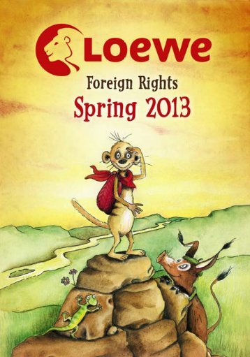 Loewe Foreign Rights Catalogue Spring 2013 - Loewe Verlag