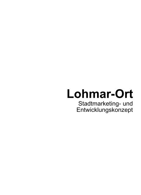 Stadtmarketing- und Entwicklungskonzept - Stadt Lohmar