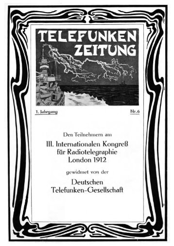 Telefunken-Zeitung 1.Jahrgang Nr.6 Juni 1912 - Radiomuseum.org