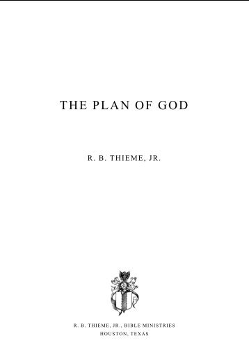 The Plan of God - RB Thieme, Jr., Bible Ministries