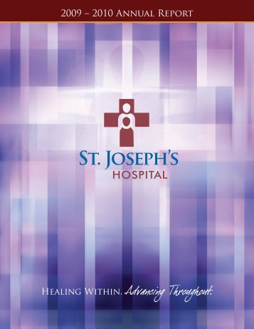 2009 – 2010 Annual Report - St. Joseph's Hospital