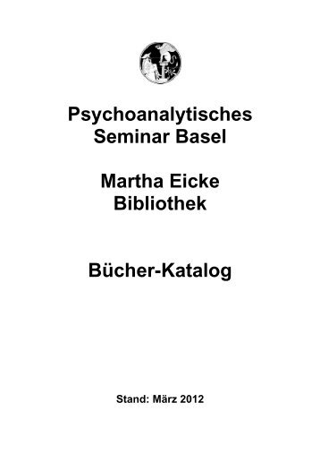 Bücherkatalog der Martha Eicke Bibliothek - Psychoanalytisches ...