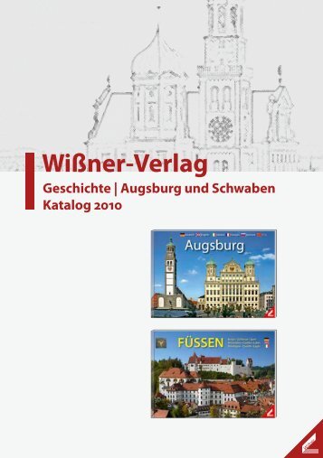 Augsburg und Schwaben - WiÃŸner-Verlag