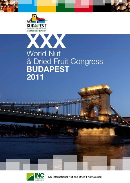 World Nut & Dried Fruit Congress BUDAPEST 2011 - Myfruit