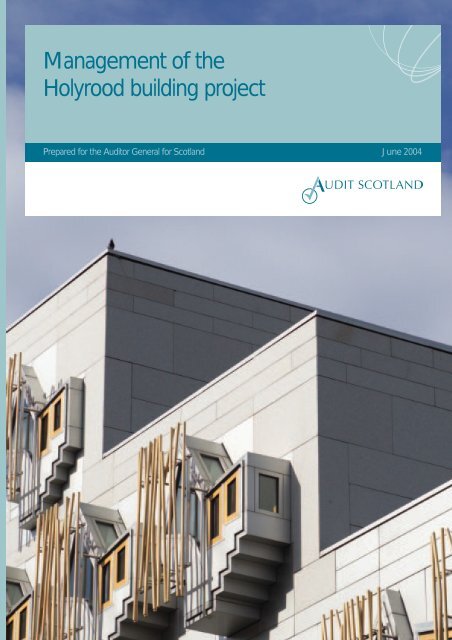 Management of the Holyrood building project (PDF ... - Audit Scotland