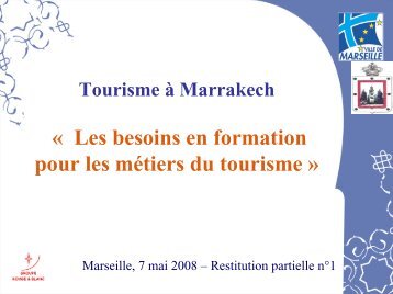 Tourisme à Marrakech : Les besoins en formation pour - Euromedina
