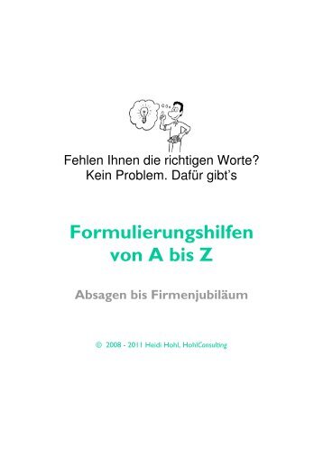 Formulierungshilfen von A bis Z Absagen bis Firmenjubiläum