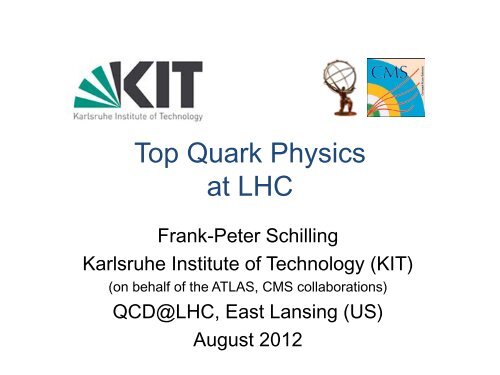 Top Quark Physics at LHC - of Frank-Peter Schilling - Cern