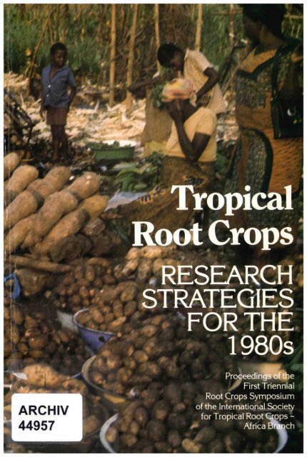TROPICAL ROOT CROPS - International Development Research ...