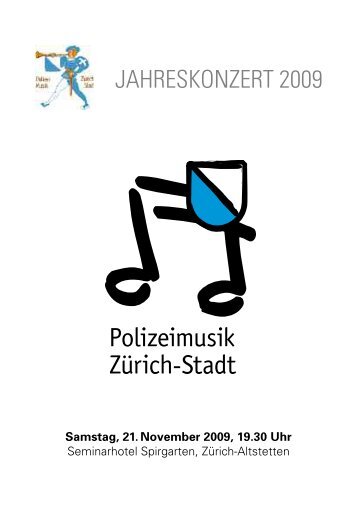 Programmheft Jahreskonzert 2009 - Polizeimusik Zürich-Stadt