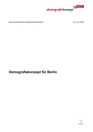 Demografiekonzept für Berlin (pdf; 1,0 MB) - Senatsverwaltung für ...