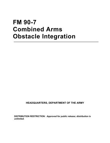 FM 90-7 Combined Arms Obstacle Integration - Army Electronic ...
