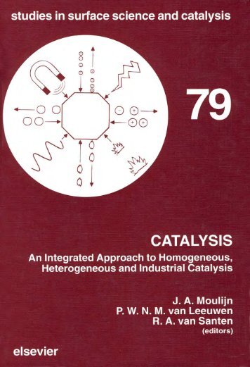 Catalysis : an Integrated Approach to Homogeneous ...