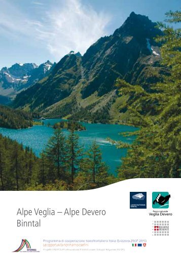 Alpe Veglia – Alpe Devero Binntal - Landschaftspark Binntal