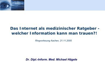 Das Internet als medizinischer Ratgeber - welcher ... - Informierung.de