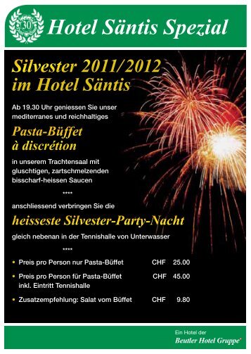 Hotel Säntis Spezial Silvester 2011/ 2012 im Hotel Säntis