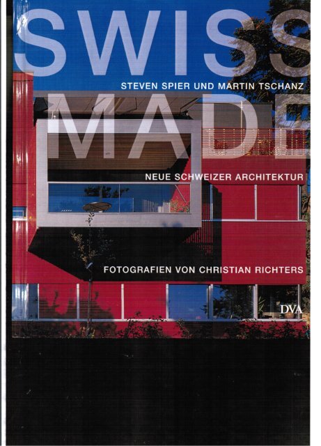 SWISS MADE Neue Schweizer Architektur - Hotel Alpina Vals