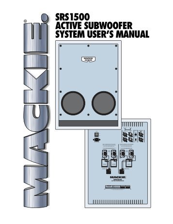 SRS1500 Active Subwoofer System User's Manual - Mackie