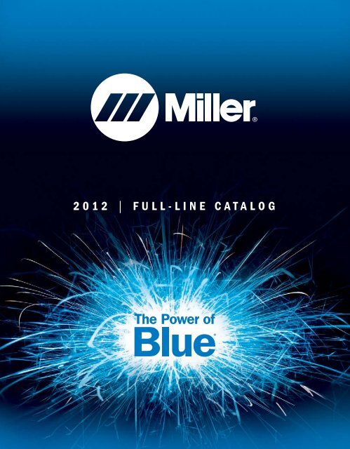 2012 | FULL-LINE CATALOG - Miller