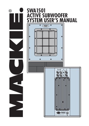 SWA1501 ACTIVE SUBWOOFER SYSTEM USER'S MAnUAl - Mackie