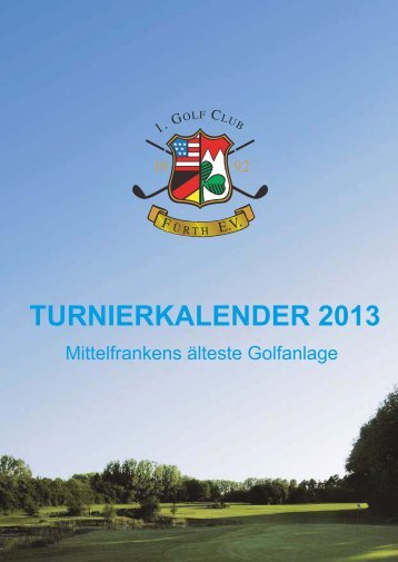TURNIERKALENDER 2013 - Golfclub Fürth
